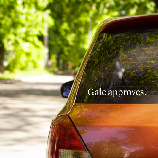Gale Approves vinyl decal / sticker